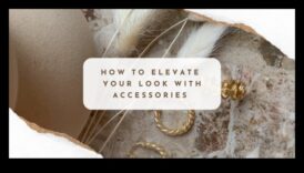 Chic Sophistication: Φωτίστε το στυλ σας με γυναικεία αξεσουάρ