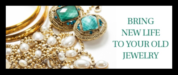 Renew, Revive, Rejoice: Your Jewelry's Second Life